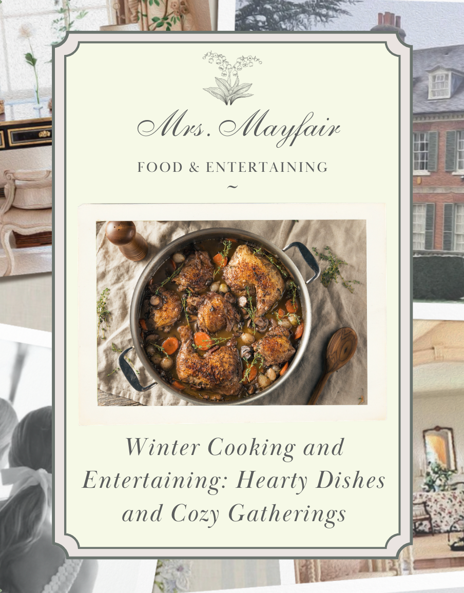 Winter Cooking and Entertaining: Hearty Dishes and Cozy Gatherings