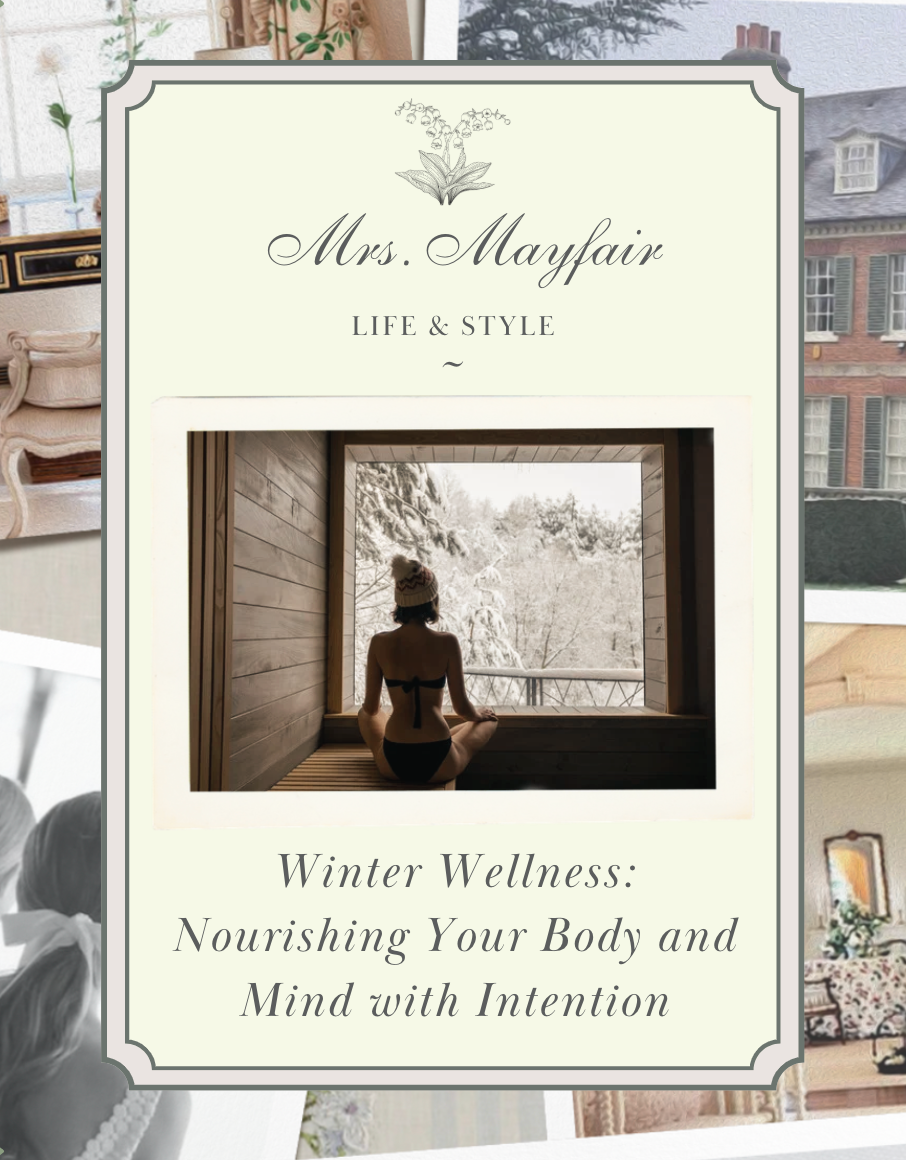 Winter Wellness: Nourishing Your Body and Mind with Intention