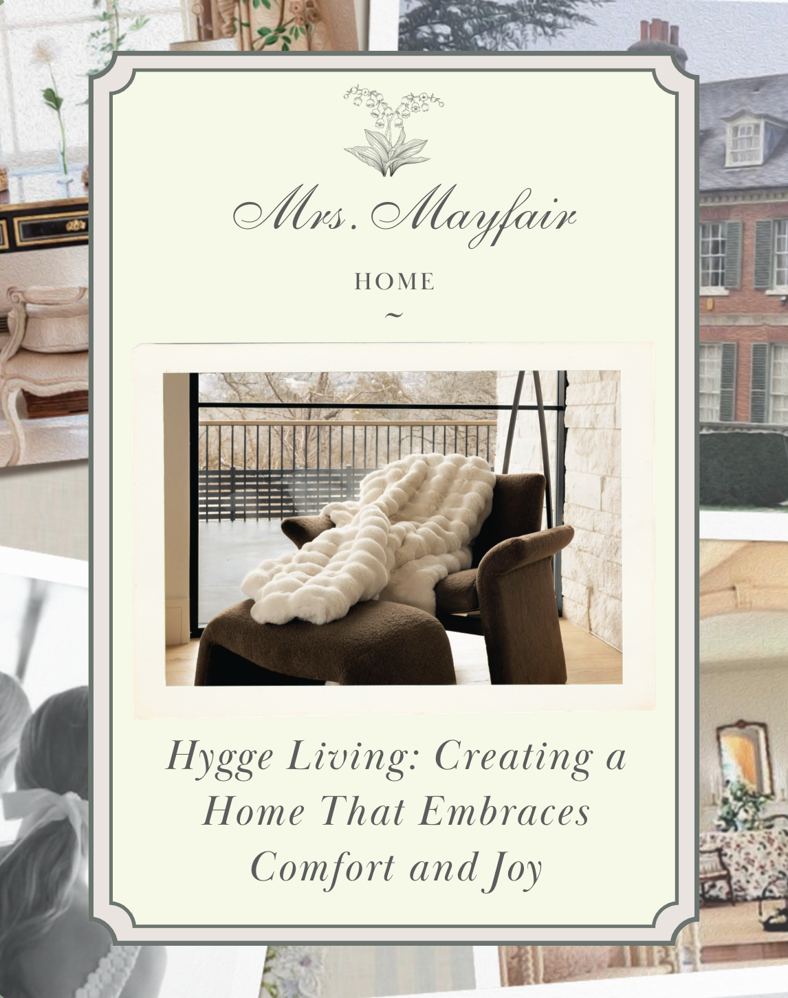 Hygge Living: Creating a Home That Embraces Comfort and Joy