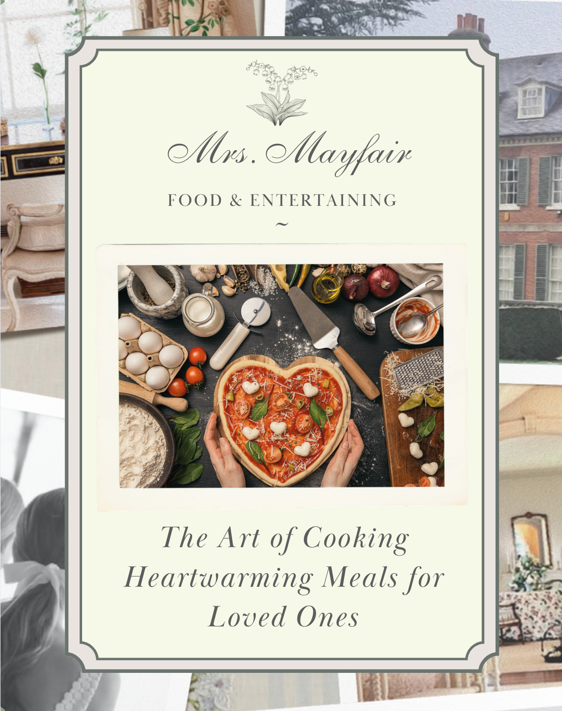 The Art of Cooking Heartwarming Meals for Loved Ones