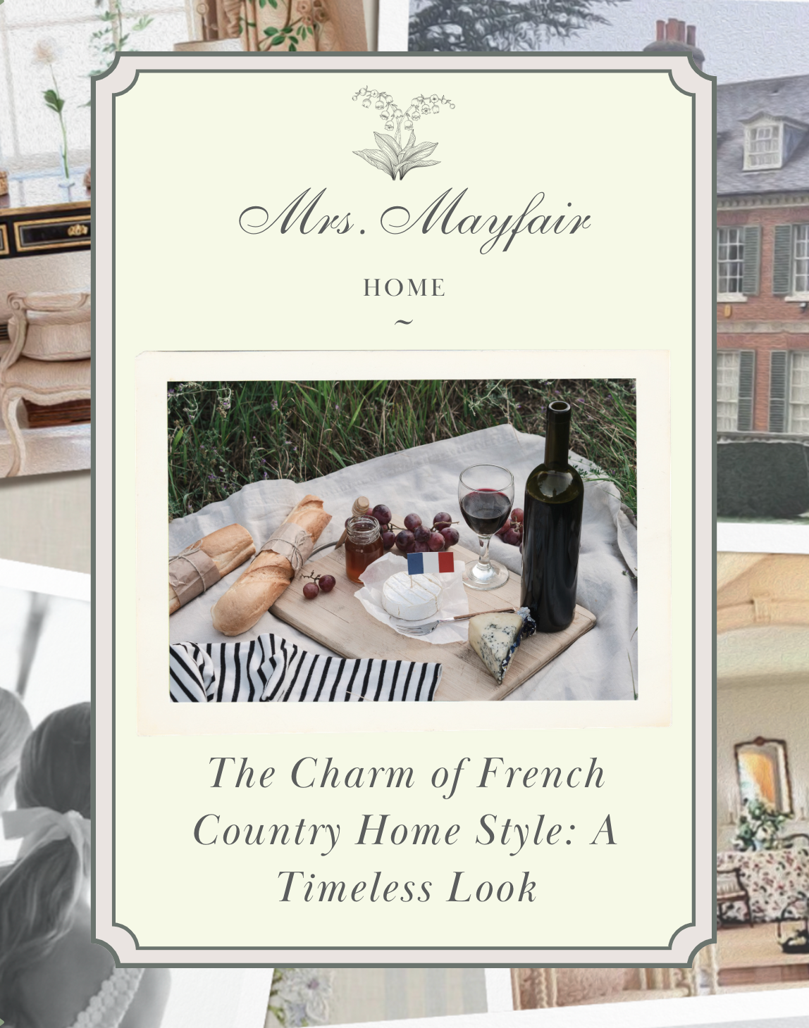 The Charm of French Country Home Style: A Timeless Look