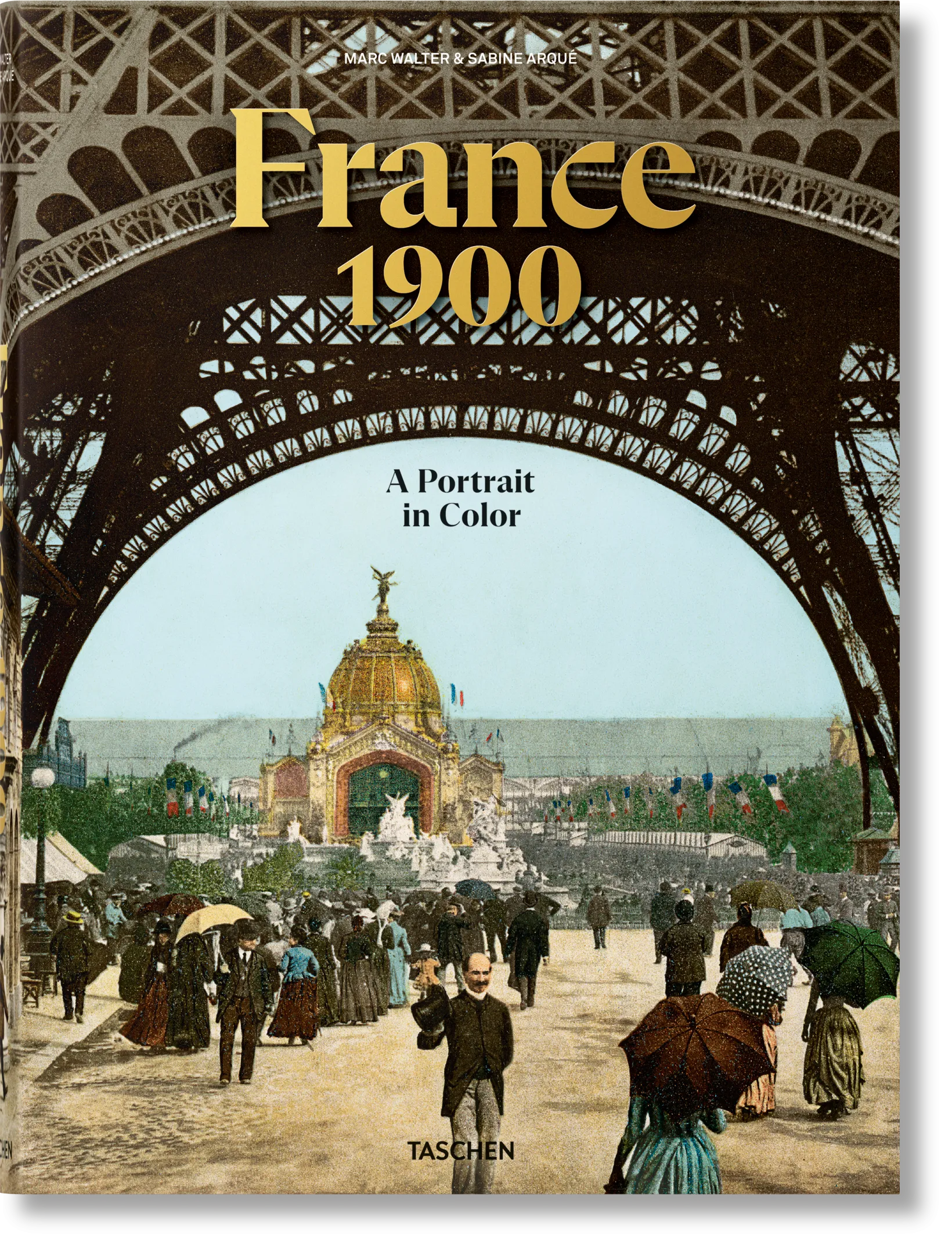 France 1900. A Portrait in Color (German, French, English)