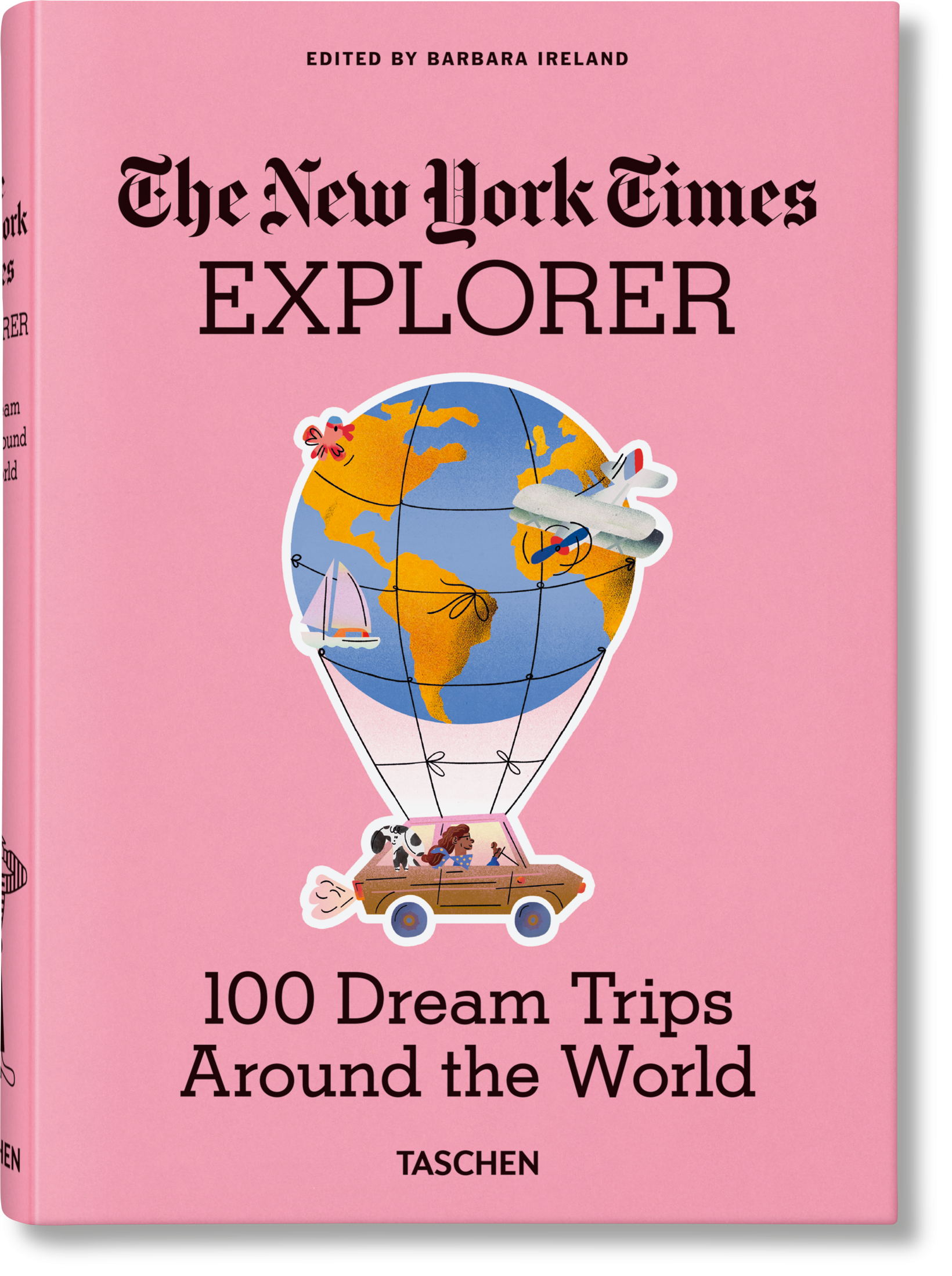 The New York Times Explorer. 100 Dream Trips Around the World (English)